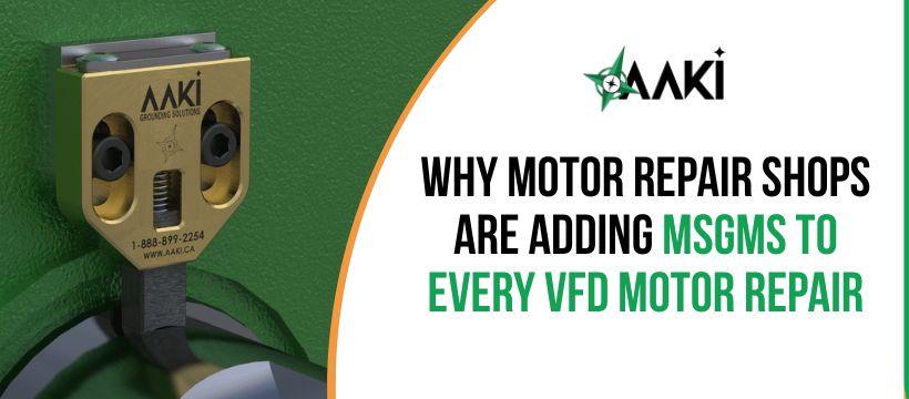 Why Motor Repair Shops Are Adding MSGMs to Every VFD Motor Repair
